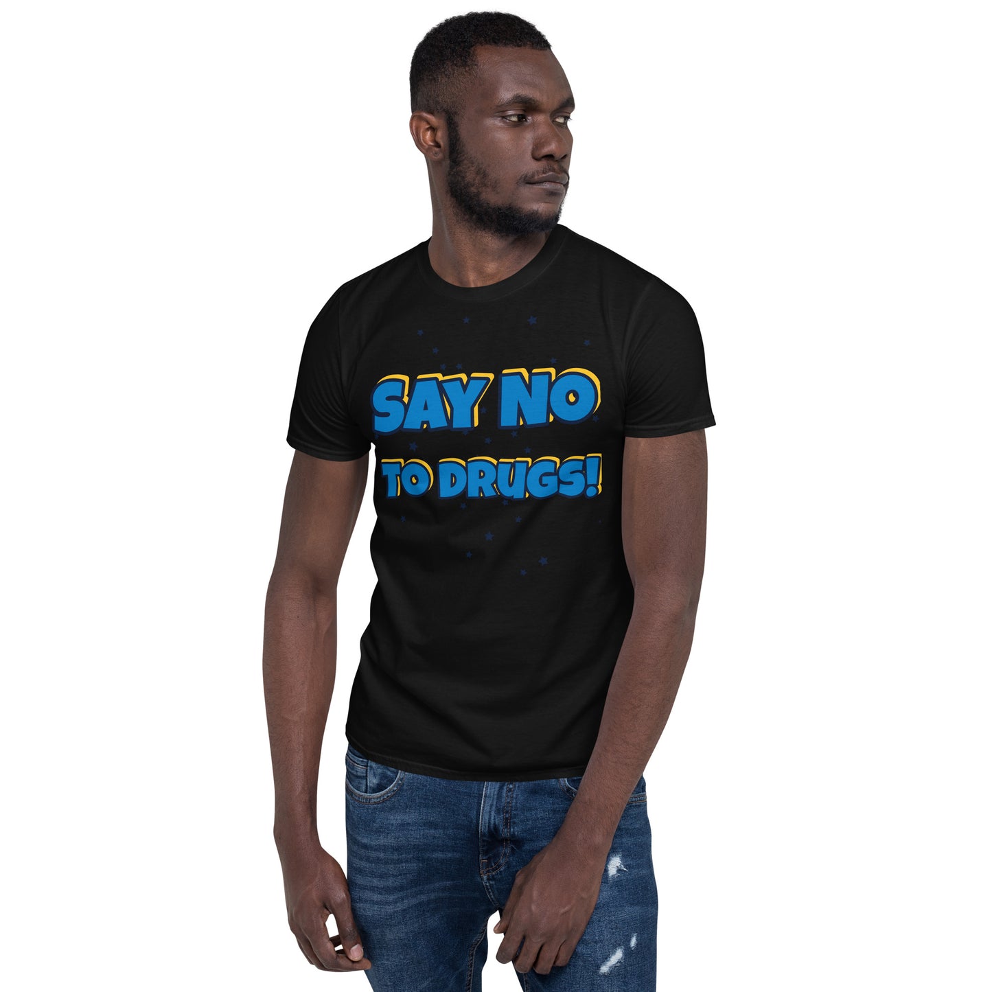 Say No To Drugs Short-Sleeve Adult T-Shirt (Unisex)